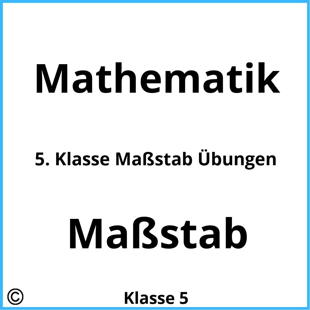 5. Klasse Maßstab Übungen Pdf