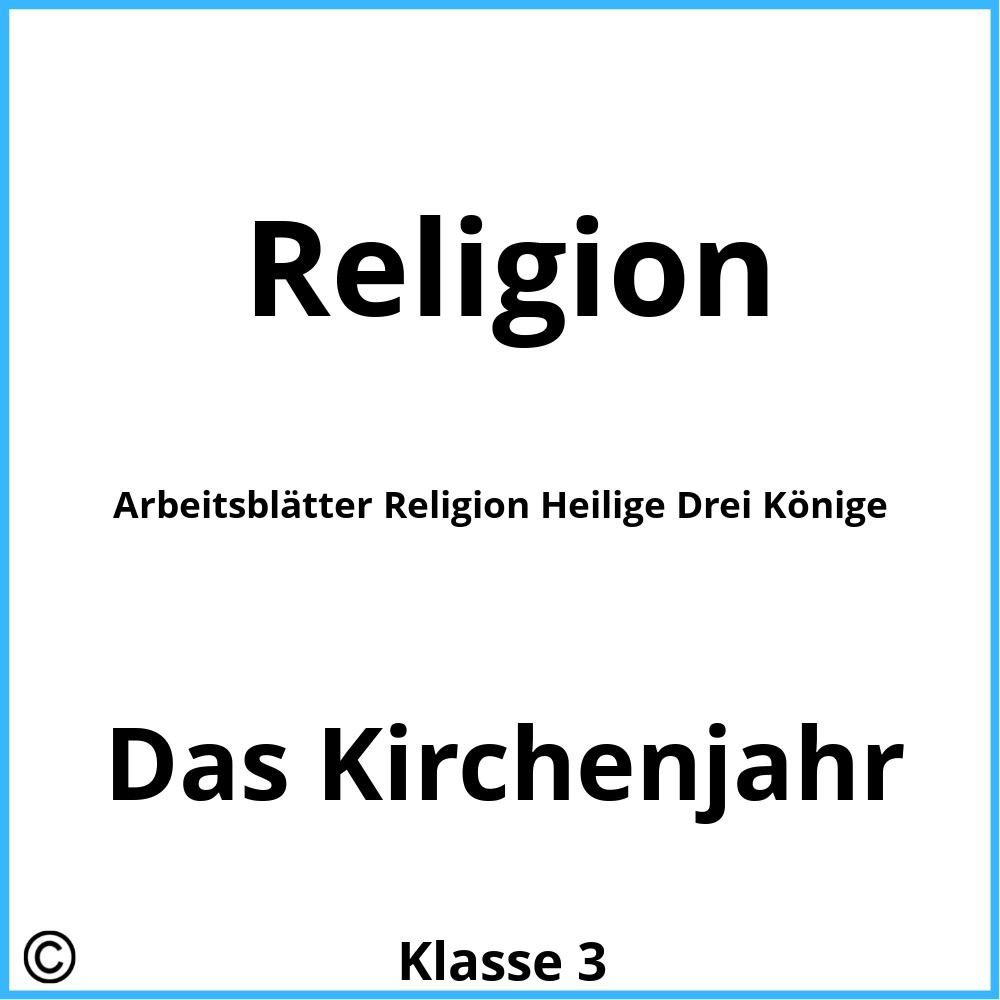 Arbeitsblätter Religion Heilige Drei Könige