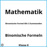Binomische Formel Mit 3 Summanden