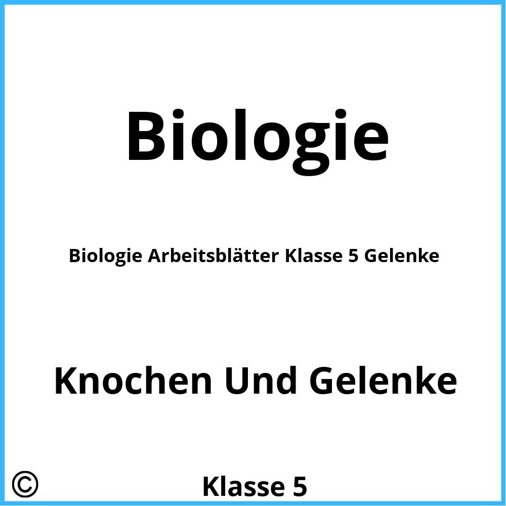 Biologie Arbeitsblätter Klasse 5 Gelenke