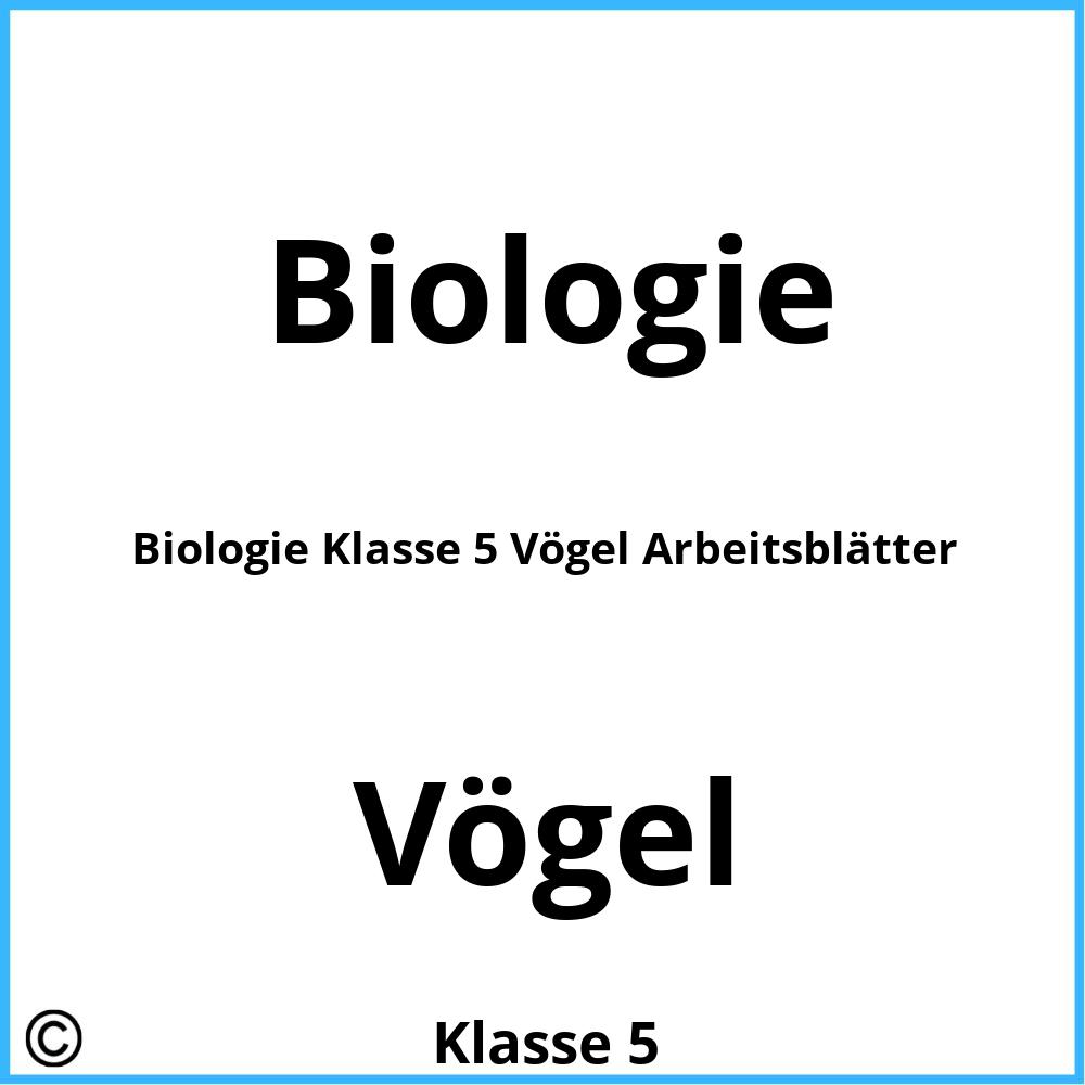 Biologie Klasse 5 Vögel Arbeitsblätter