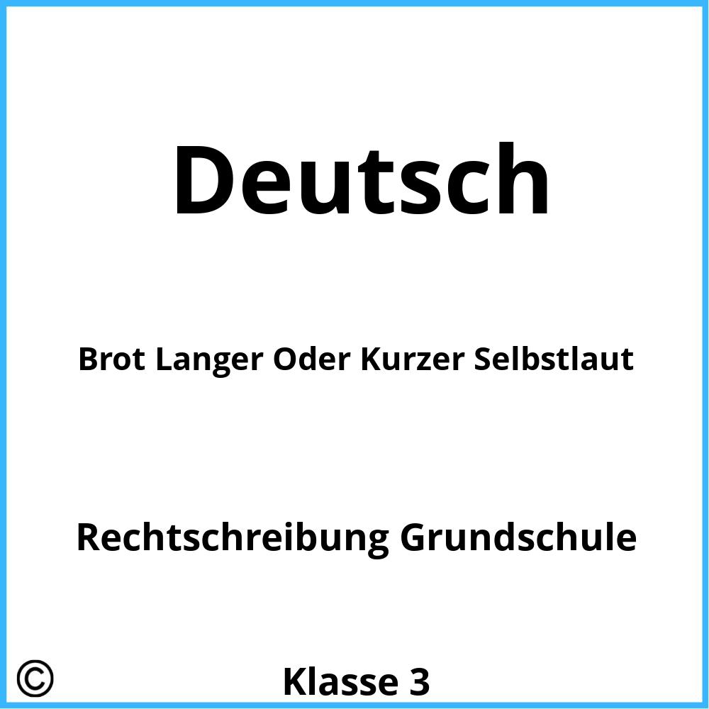 Brot Langer Oder Kurzer Selbstlaut