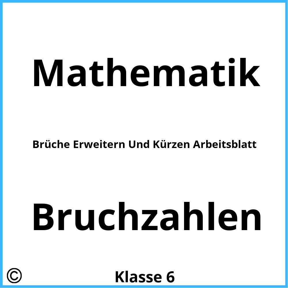 Brüche Erweitern Und Kürzen Arbeitsblatt