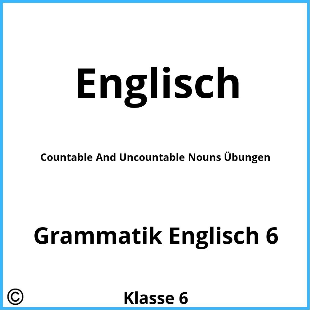 Countable And Uncountable Nouns Übungen