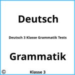 Deutsch 3 Klasse Grammatik Tests