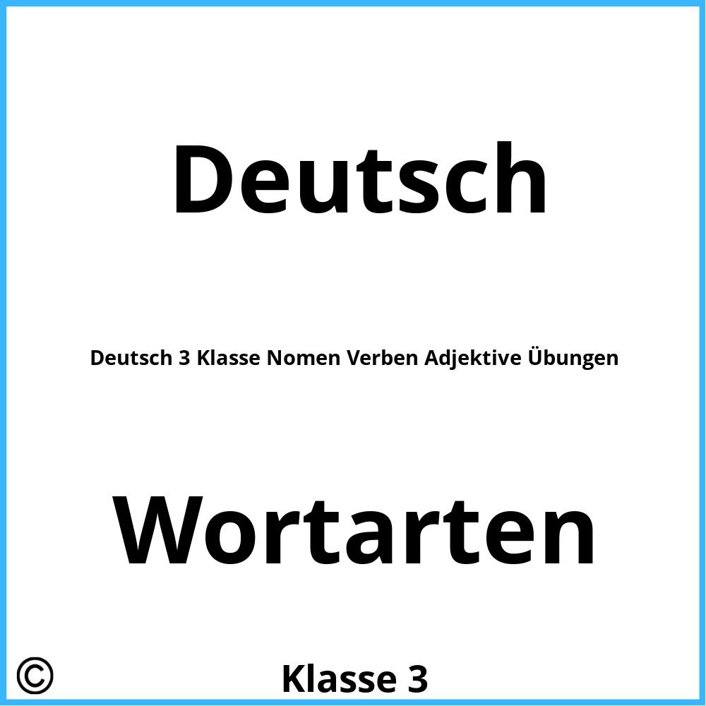 Deutsch 3 Klasse Nomen Verben Adjektive Übungen