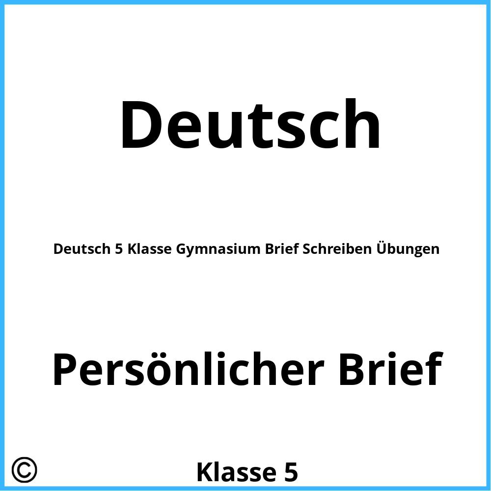 Deutsch 5 Klasse Gymnasium Brief Schreiben Übungen