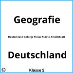 Deutschland Gebirge Flüsse Städte Arbeitsblatt