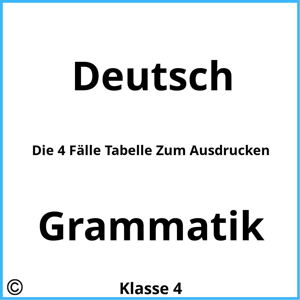 Die 4 Fälle Tabelle Zum Ausdrucken