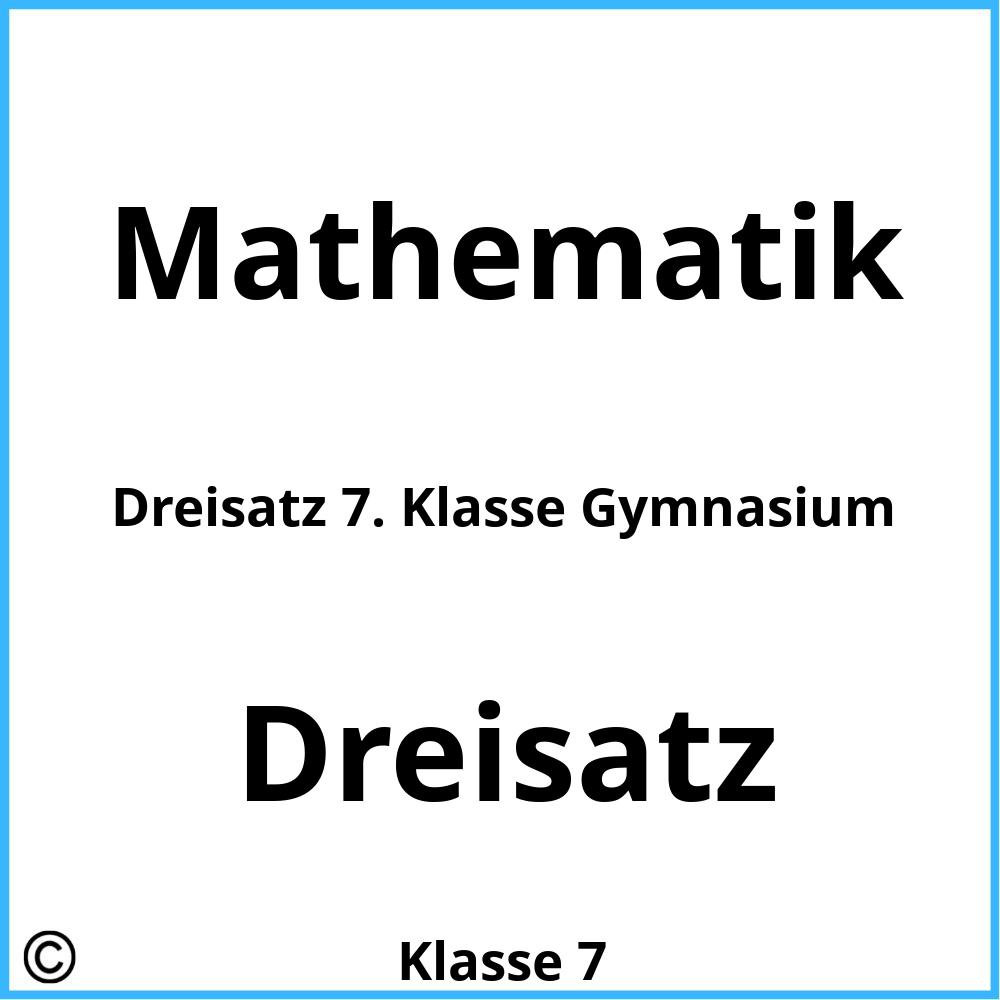 Dreisatz 7. Klasse Gymnasium