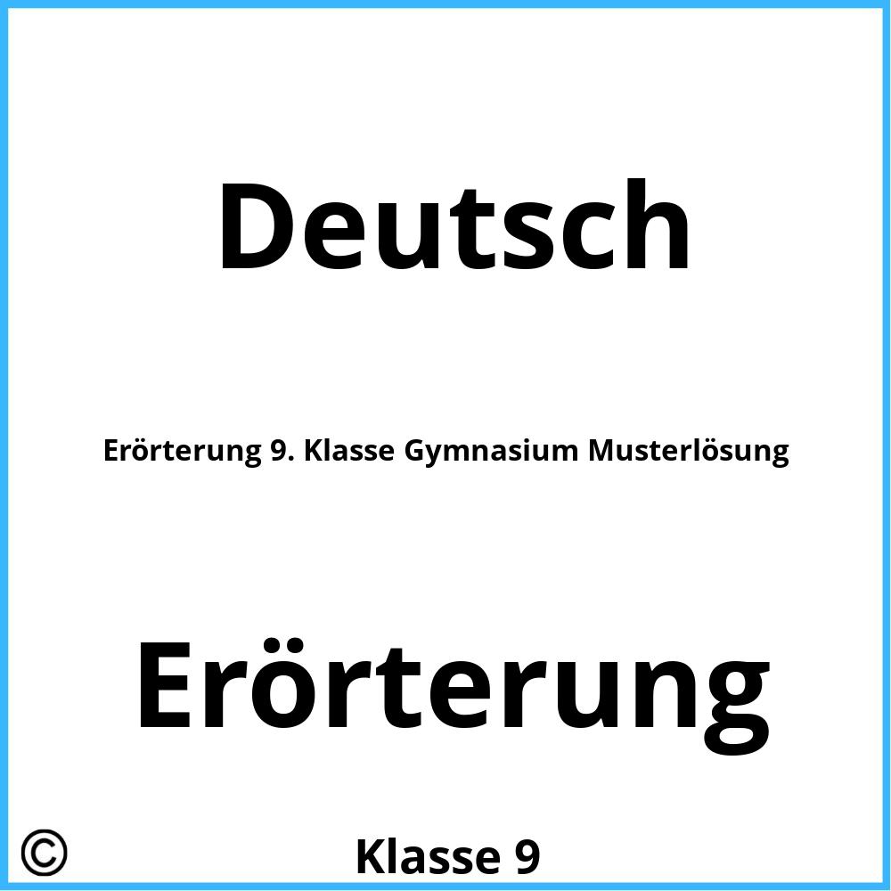 Erörterung 9. Klasse Gymnasium Musterlösung