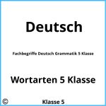 Fachbegriffe Deutsch Grammatik 5 Klasse