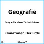 Geographie Klasse 7 Arbeitsblätter