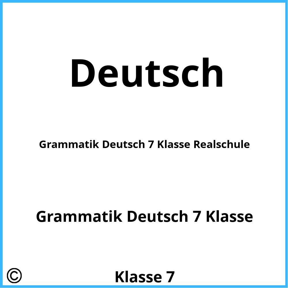 Grammatik Deutsch 7 Klasse Realschule