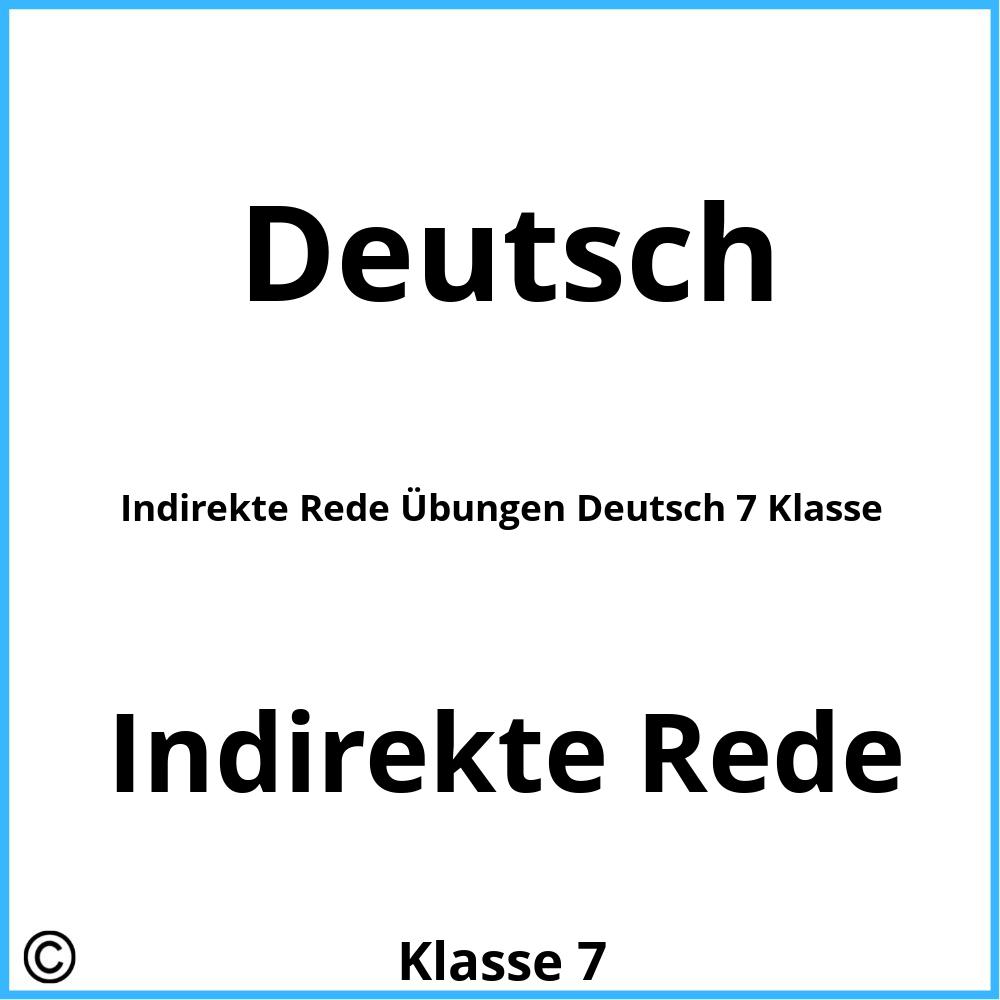 Indirekte Rede Übungen Deutsch 7 Klasse