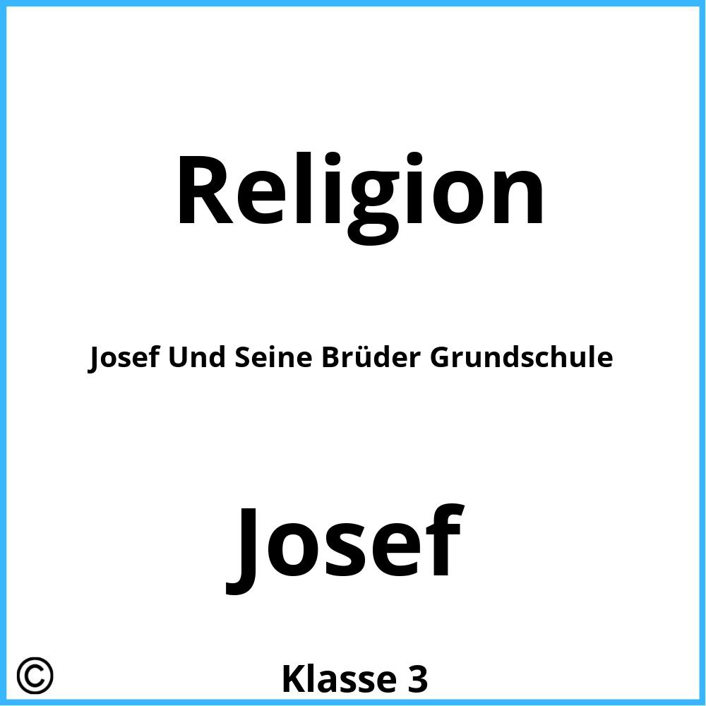 Josef Und Seine Brüder Grundschule