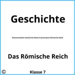 Klassenarbeiten Geschichte Klasse 6 Gymnasium Römisches Reich