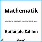 Klassenarbeiten Mathe Klasse 7 Gymnasium Rationale Zahlen