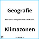 Klimazonen Europa Klasse 6 Arbeitsblatt