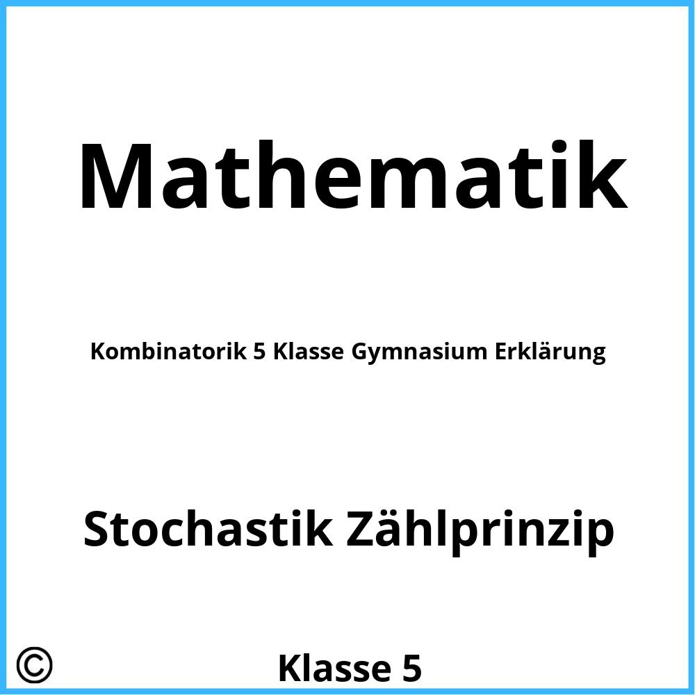 Kombinatorik 5 Klasse Gymnasium Erklärung