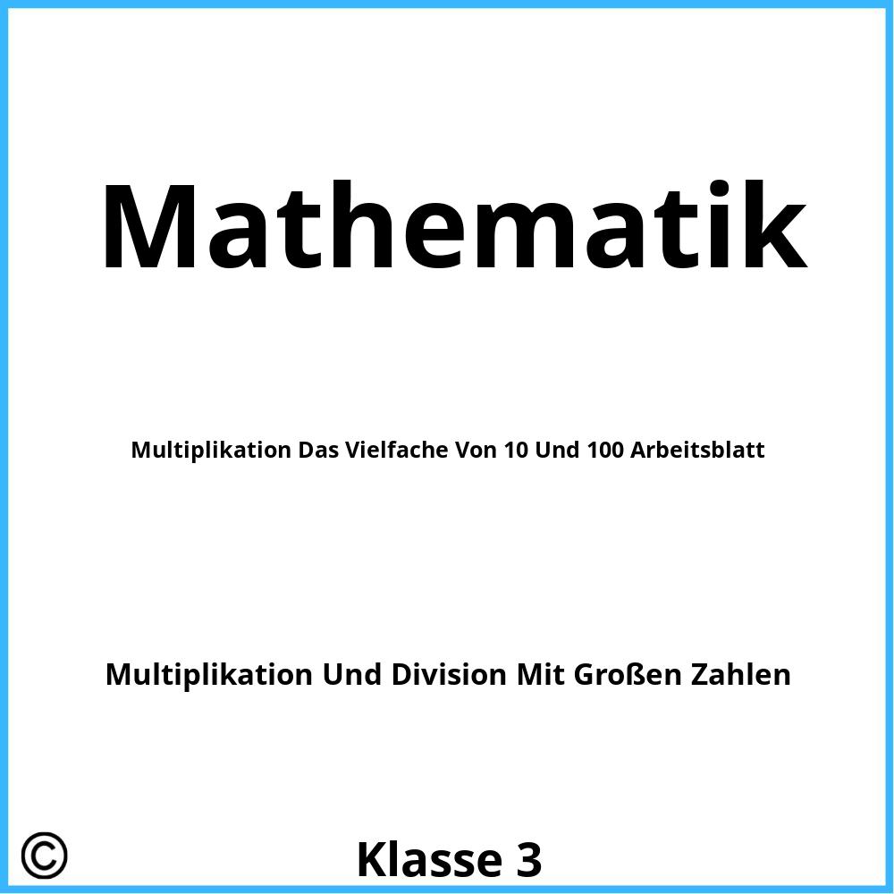 Multiplikation Das Vielfache Von 10 Und 100 Arbeitsblatt