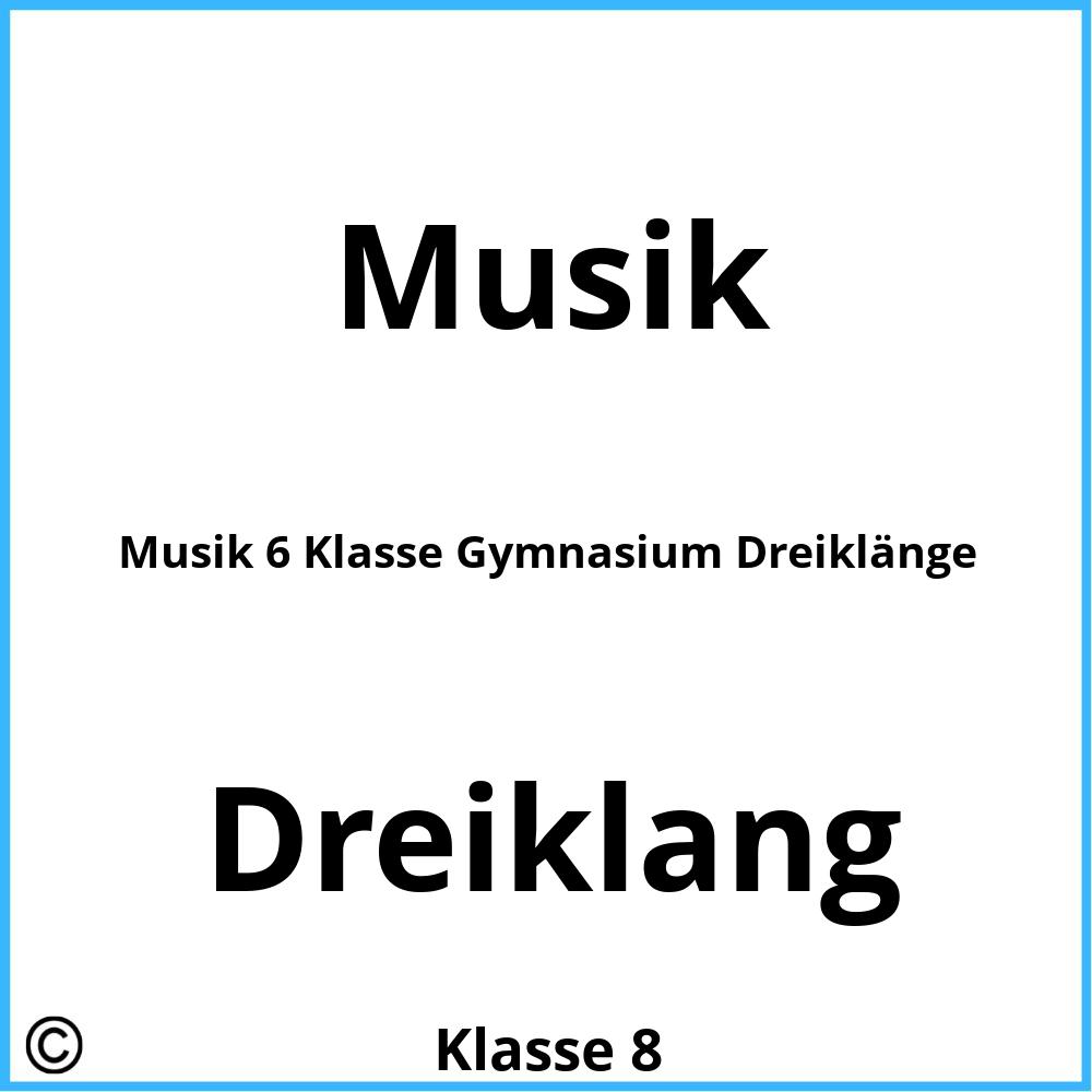 Musik 6 Klasse Gymnasium Dreiklänge