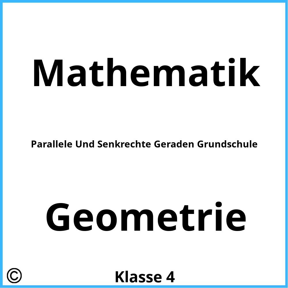 Parallele Und Senkrechte Geraden Grundschule