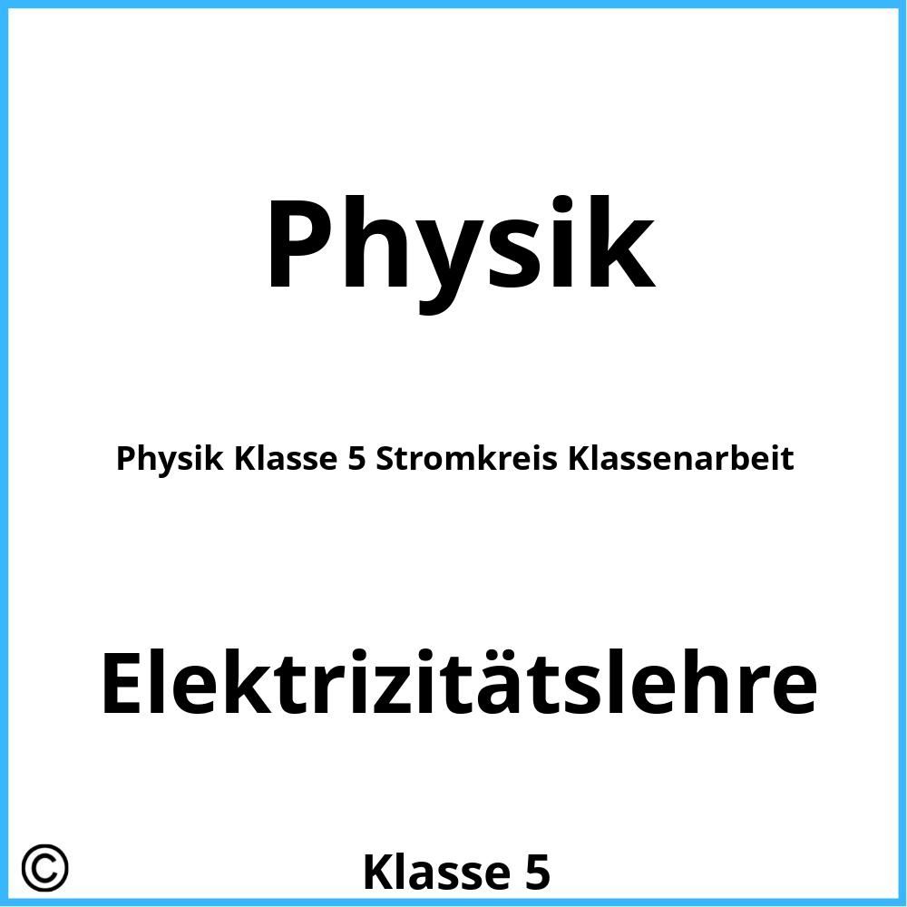 Physik Klasse 5 Stromkreis Klassenarbeit