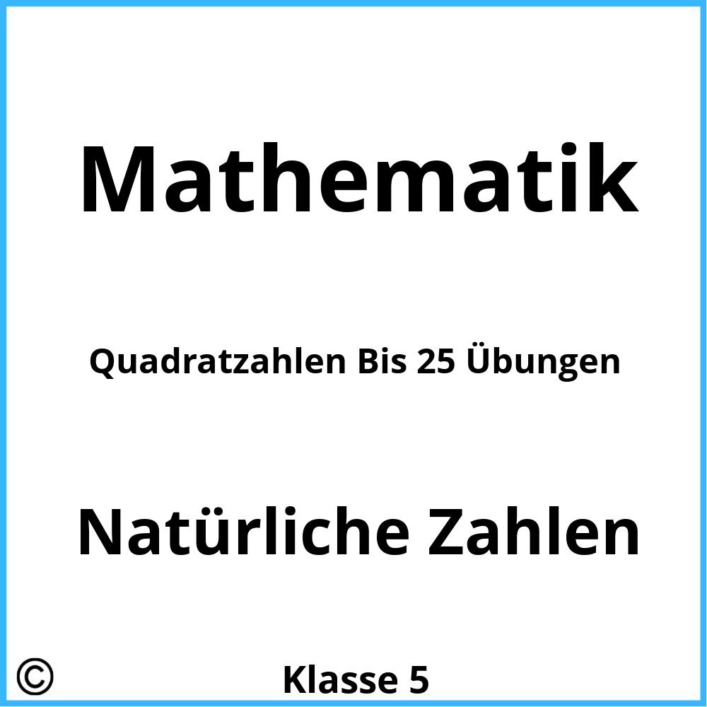 Quadratzahlen Bis 25 Übungen Pdf