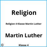 Religion 4 Klasse Martin Luther