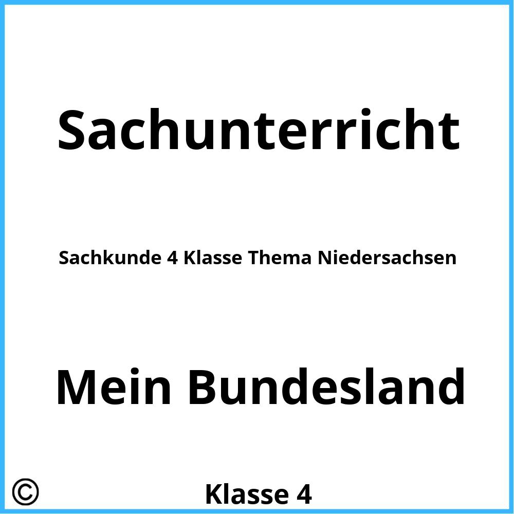 Sachkunde 4 Klasse Thema Niedersachsen