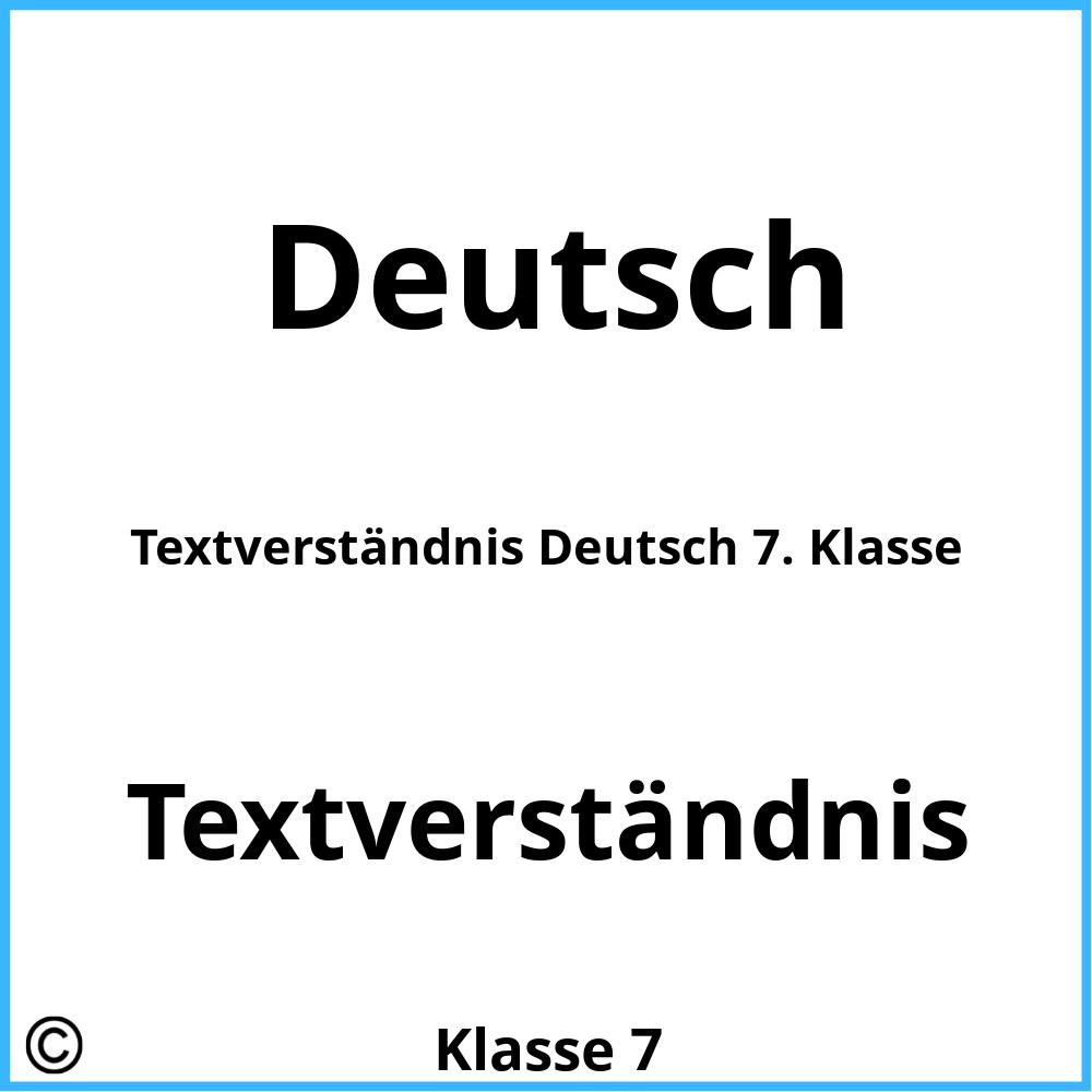 Textverständnis Deutsch 7. Klasse