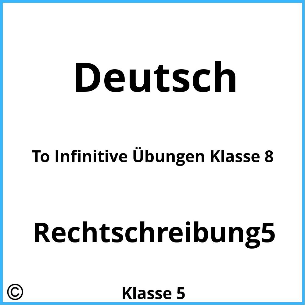 To Infinitive Übungen Klasse 8