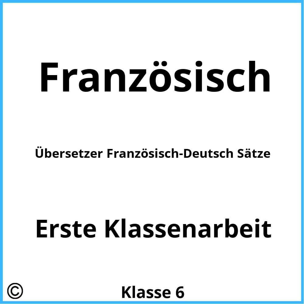 Übersetzer Französisch-Deutsch Sätze