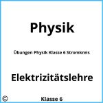 Übungen Physik Klasse 6 Stromkreis