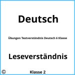 Übungen Textverständnis Deutsch 6 Klasse