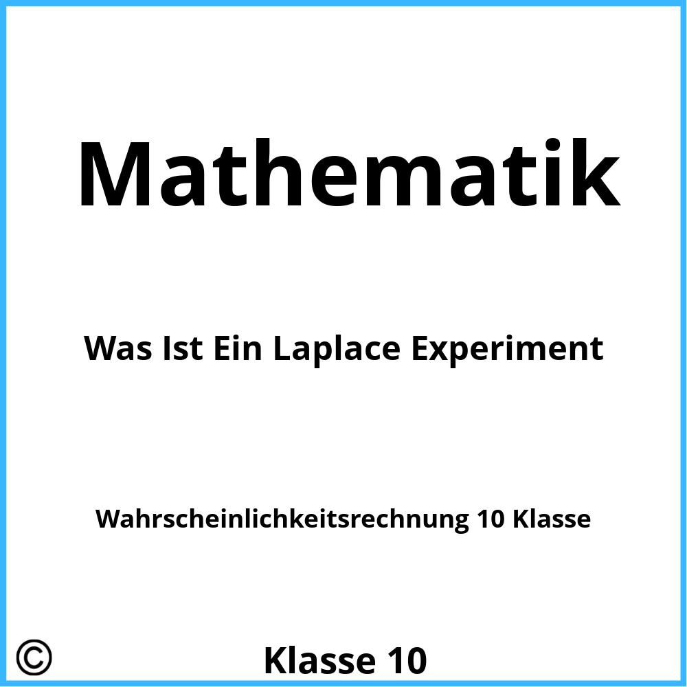 Was Ist Ein Laplace Experiment