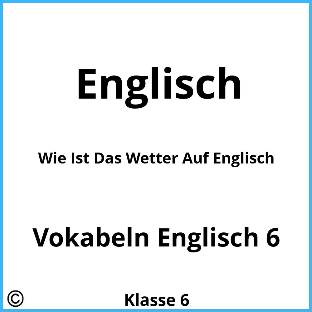 Wie Ist Das Wetter Auf Englisch