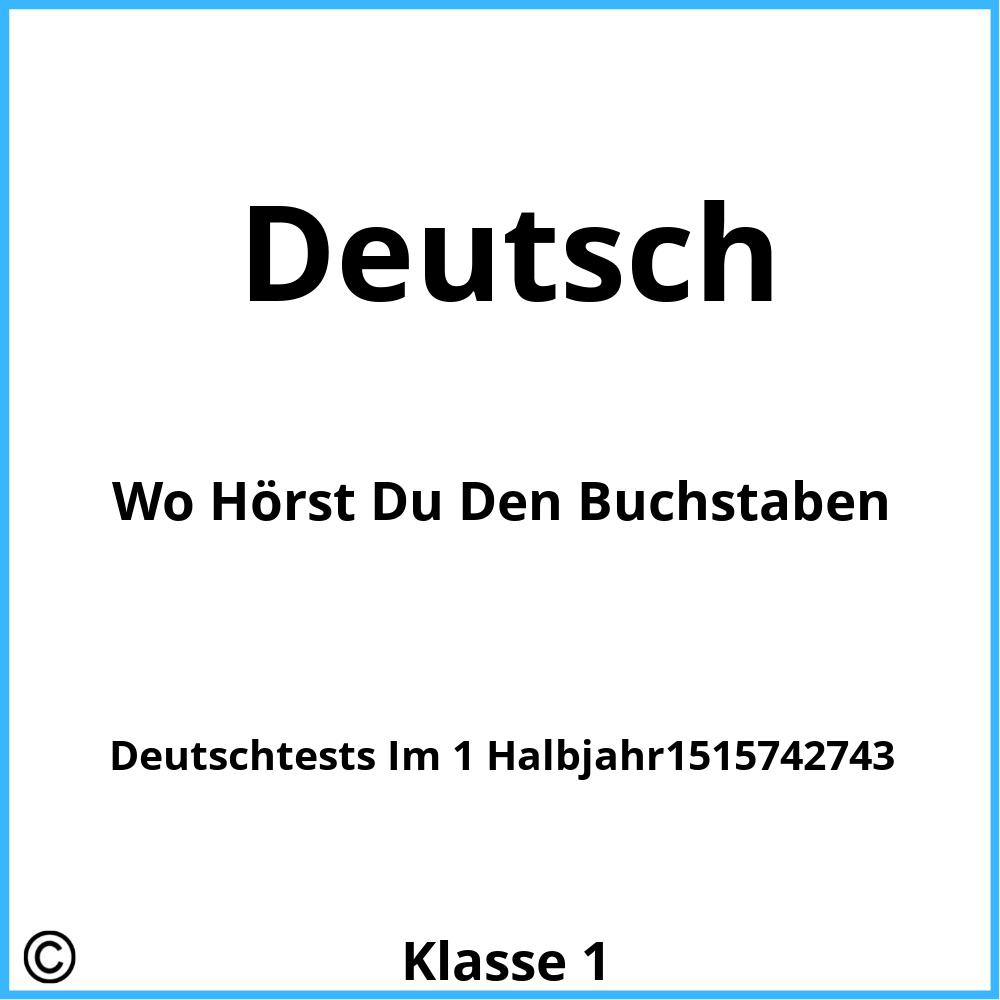 Wo Hörst Du Den Buchstaben