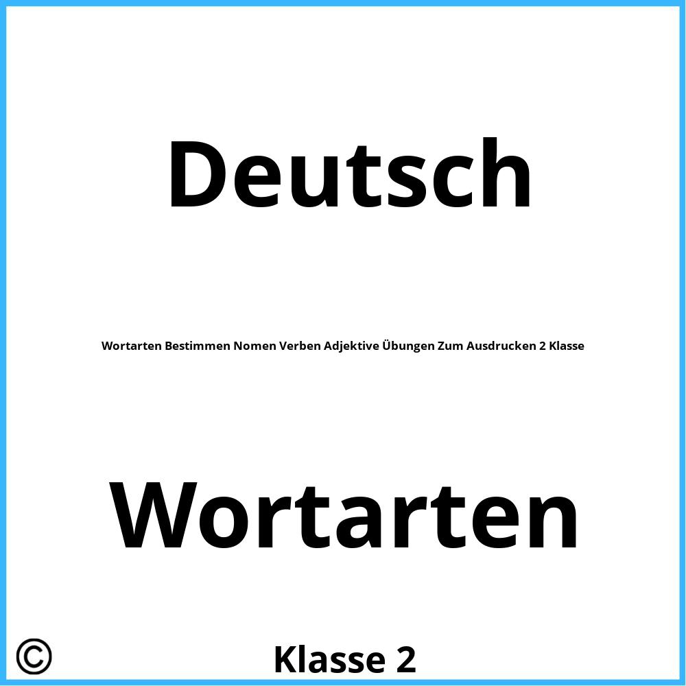 Wortarten Bestimmen Nomen Verben Adjektive Übungen Zum Ausdrucken 2 Klasse