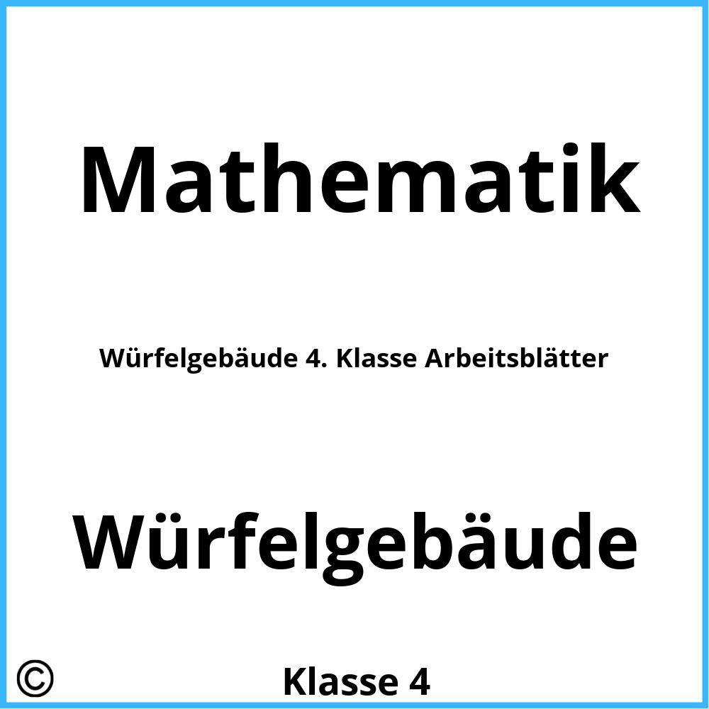 Würfelgebäude 4. Klasse Arbeitsblätter